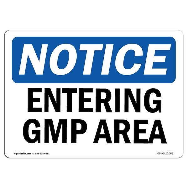 Safety Sign, OSHA Notice, 3.5" Height, Entering Gmp Area Sign, Landscape, 10PK
